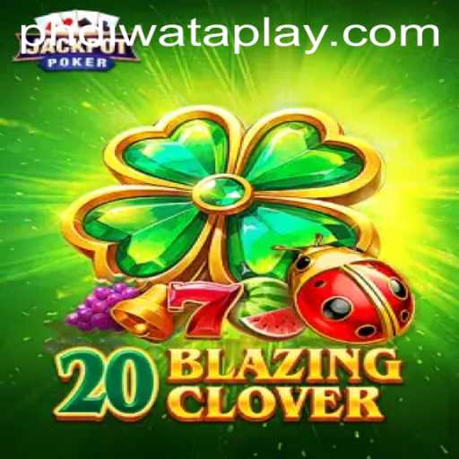 Discover the Thrills of 20BlazingClover: An In-Depth Guide